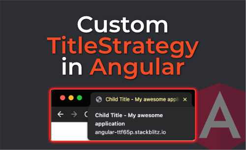 Custom TitleStrategy in Angular