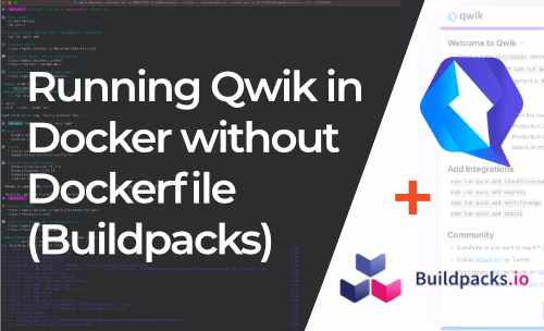 Running Qwik in Docker without Dockerfile (Buildpacks)